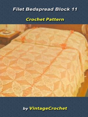cover image of Filet Block 11 Bedspread Vintage Crochet Pattern